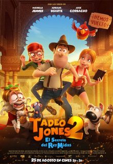 Tadeo Jones 2: El secreto del rey Midas (2017)