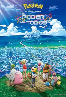 La película Pokémon: El poder de todos (2018)