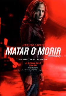 Matar o morir: Peppermint (2018)