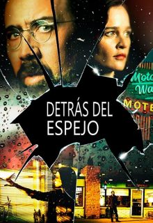 Detrás del espejo (2018)